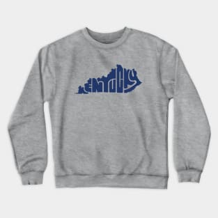 Kentucky Home State, Kentucky shaped like Kentucky Crewneck Sweatshirt